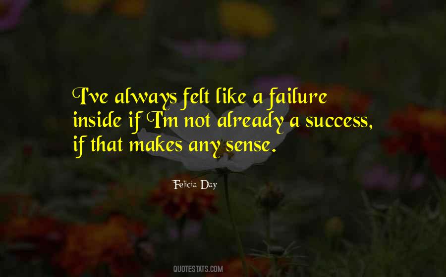 A Failure Quotes #1253208