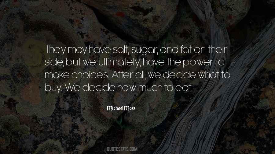 If I Get Fat I Eat Too Much Quotes #142145