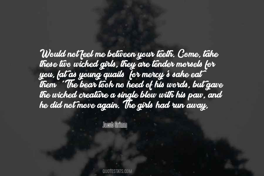 If I Get Fat I Eat Too Much Quotes #258259