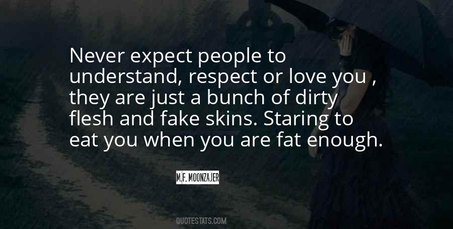 If I Get Fat I Eat Too Much Quotes #281591