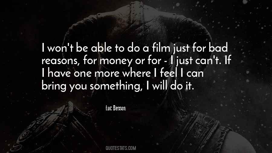 I Feel Bad For You Quotes #1745763