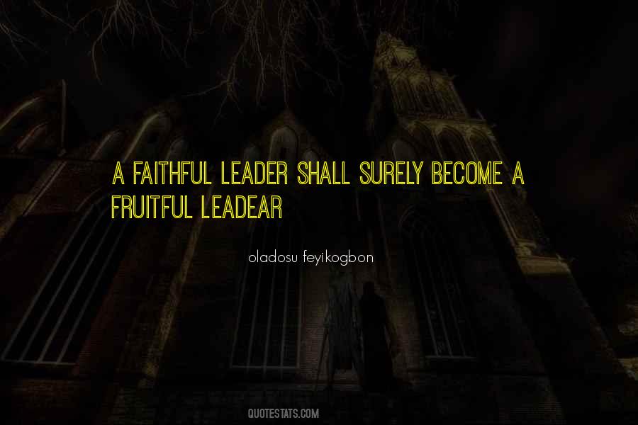Faithful Leader Quotes #1181821