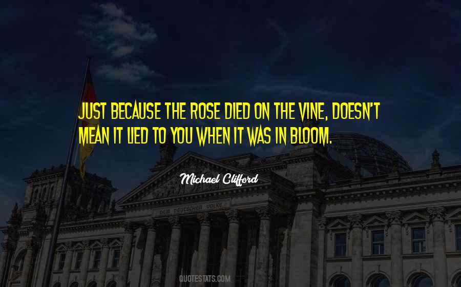 Bloom Is Off The Rose Quotes #39849