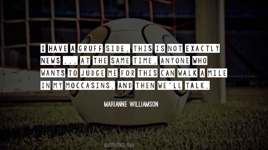 Walk In His Moccasins Quotes #1358885