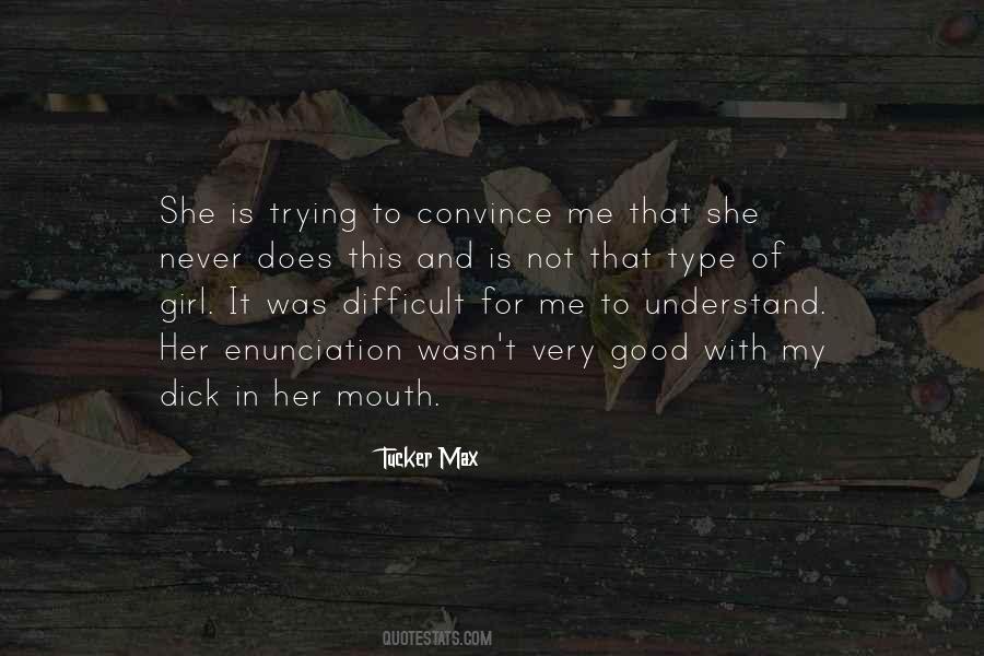 She Is Trying Quotes #1086295