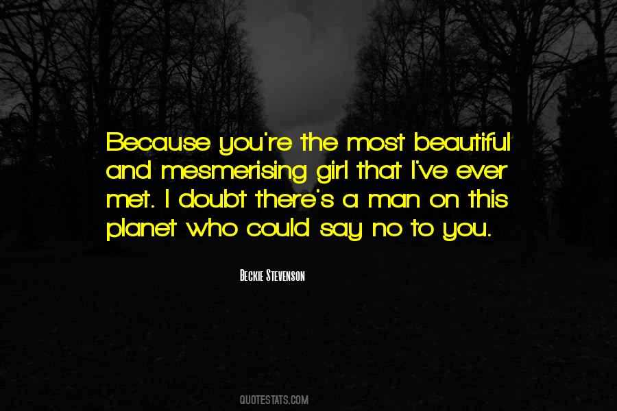 How To Say A Girl Is Beautiful Quotes #1010637