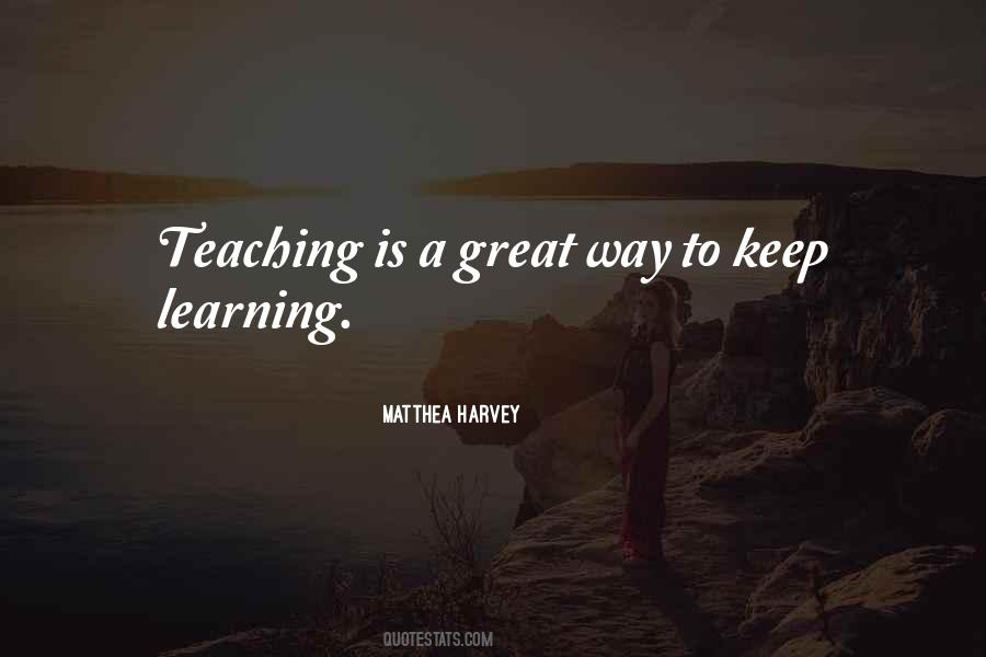 Learning Teaching Quotes #1635476