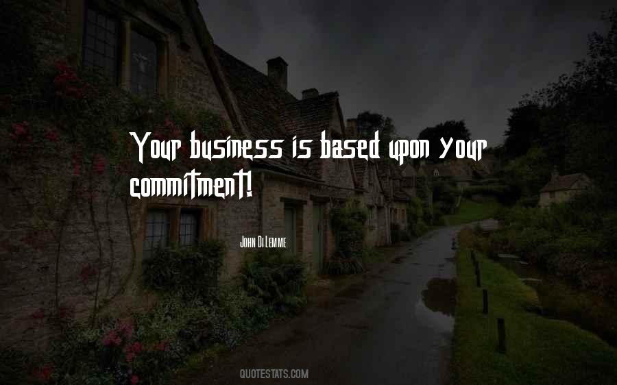 Business Commitment Quotes #1254927