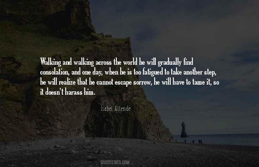 One Day He Will Realize Quotes #1681837