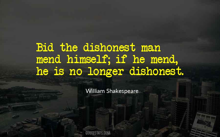 Dishonest Man Quotes #748491