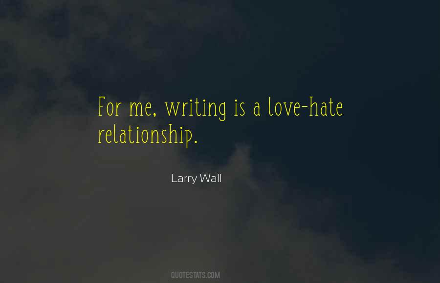 Quotes About Love For Hate #1036927