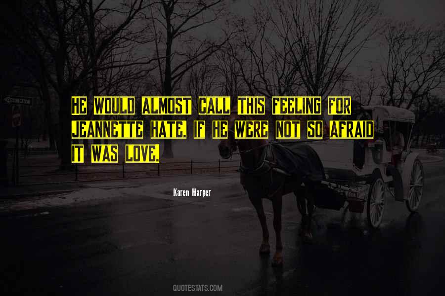Quotes About Love For Hate #1273637