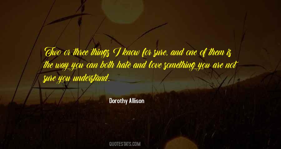 Quotes About Love For Hate #1512647