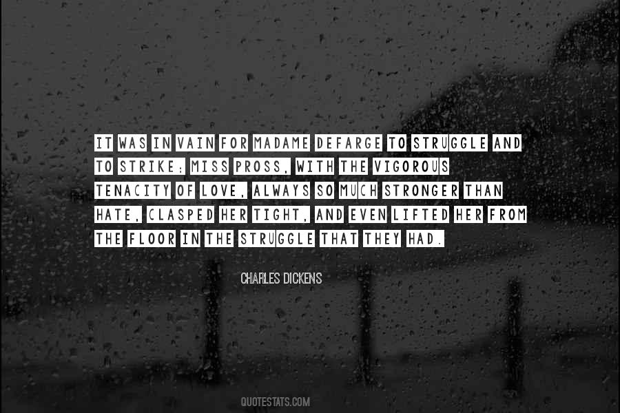 Quotes About Love For Hate #1800068