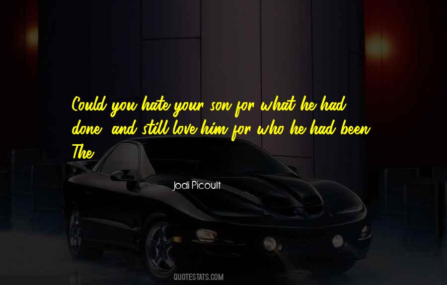 Quotes About Love For Hate #83181