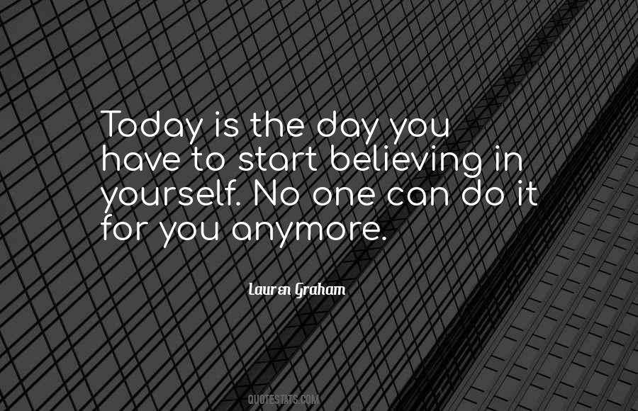 Why Not Start Today Quotes #609579