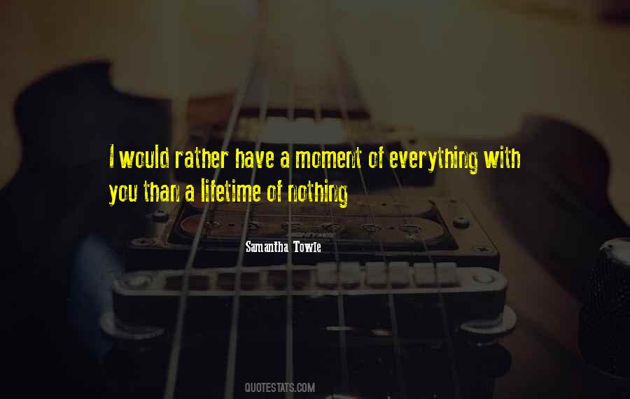 I Would Rather Have You Quotes #1101638