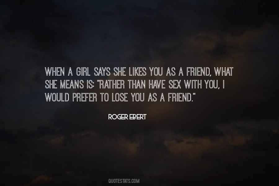 I Would Rather Have You Quotes #1327989