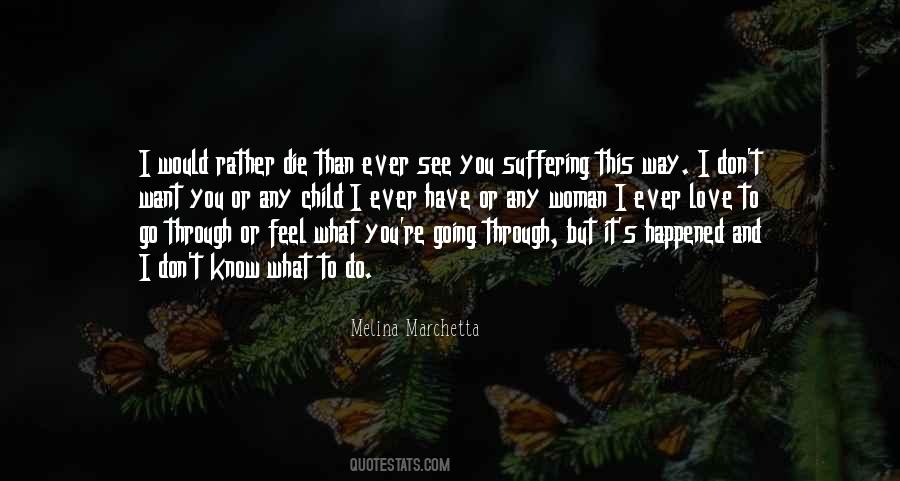 I Would Rather Have You Quotes #1435373