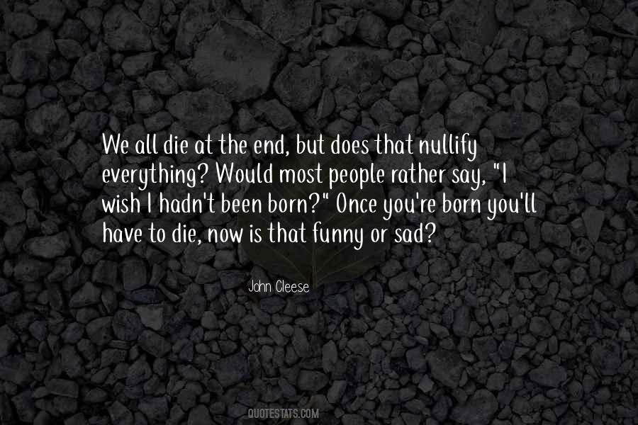 I Would Rather Have You Quotes #1457809