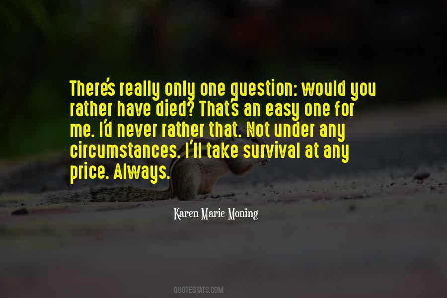 I Would Rather Have You Quotes #370634