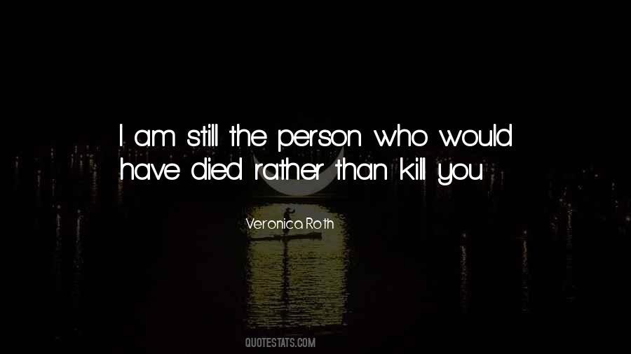 I Would Rather Have You Quotes #618633