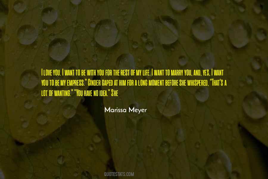 Love You For The Rest Of My Life Quotes #1264636