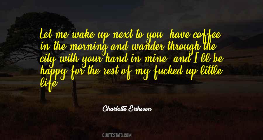 Love You For The Rest Of My Life Quotes #1363710