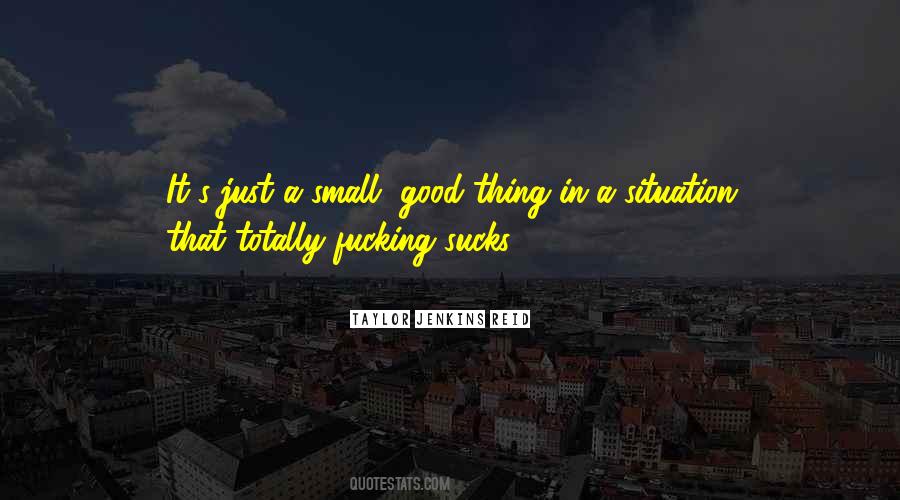 Small Good Quotes #1204966