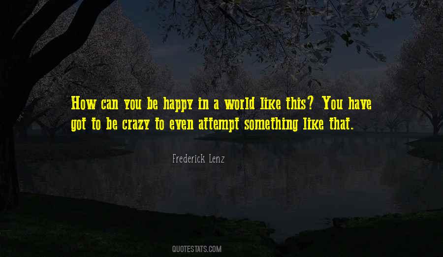 Happy Crazy Quotes #1695417
