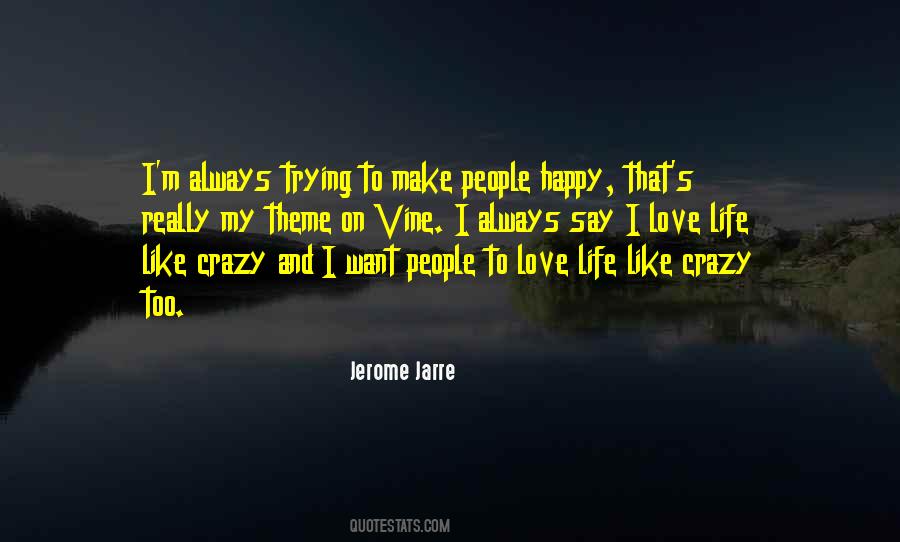 Happy Crazy Quotes #1739187