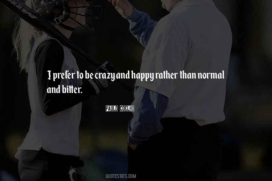 Happy Crazy Quotes #479338