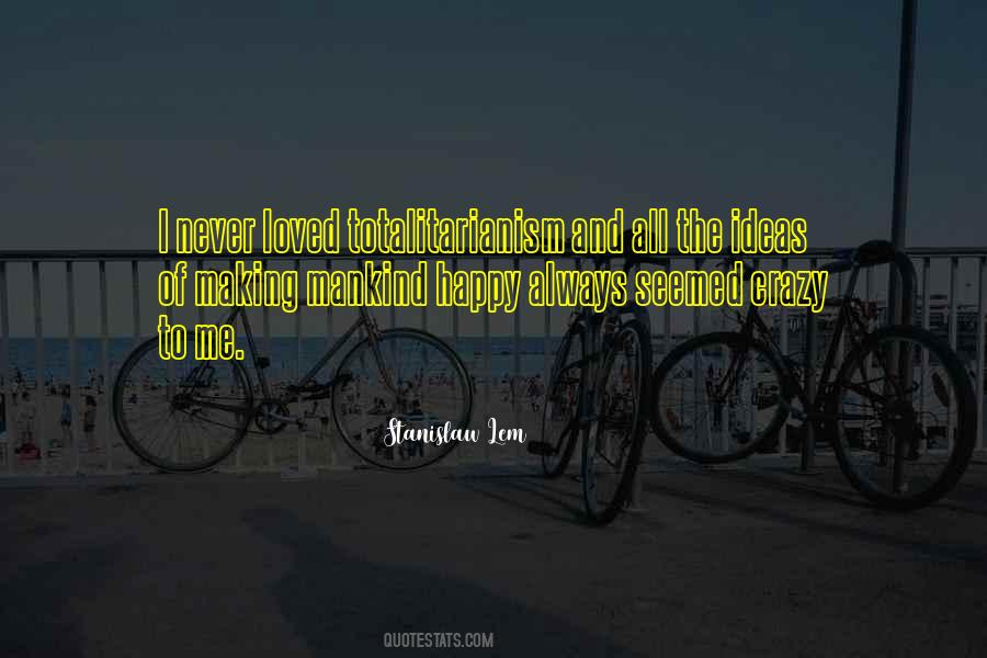 Happy Crazy Quotes #778857