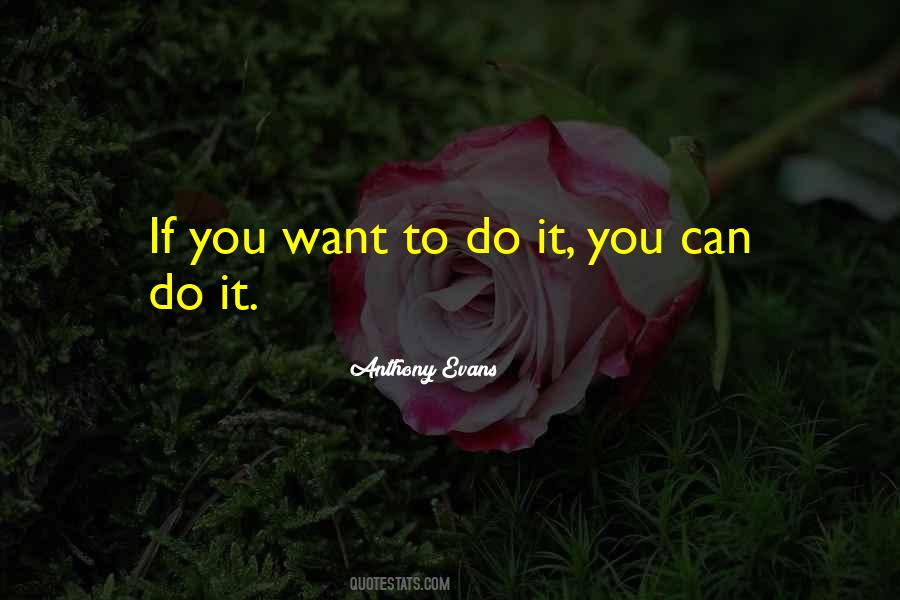 Want To Do It Quotes #1220856