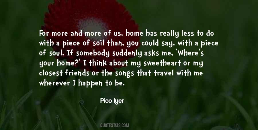 Pico Iyer Home Quotes #1137666
