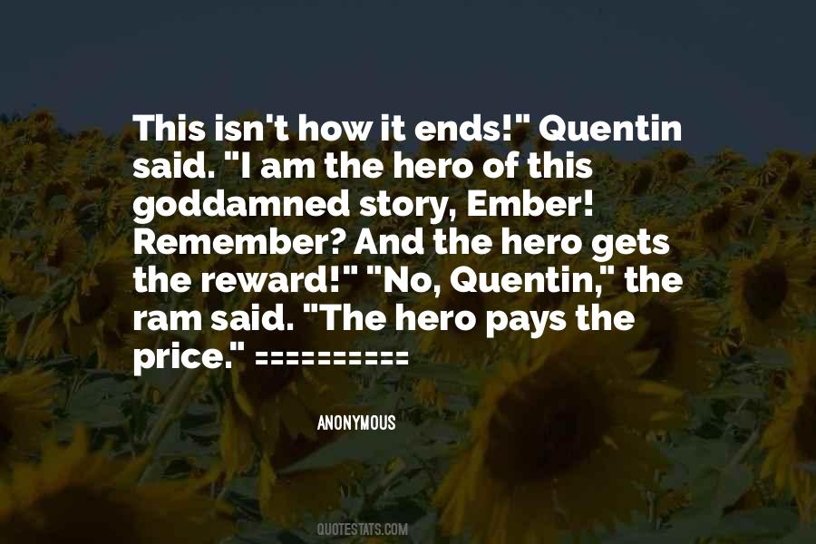 I Am No Hero Quotes #783967