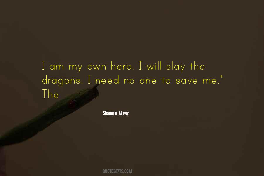 I Am No Hero Quotes #907810
