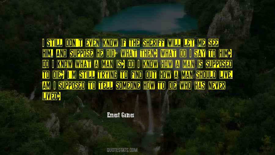 How Am I Supposed To Live Quotes #1137499