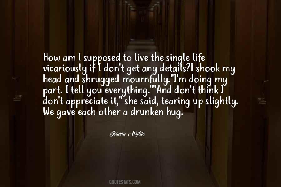 How Am I Supposed To Live Quotes #1498570