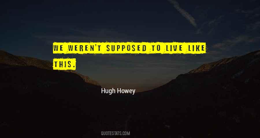 How Am I Supposed To Live Quotes #587387