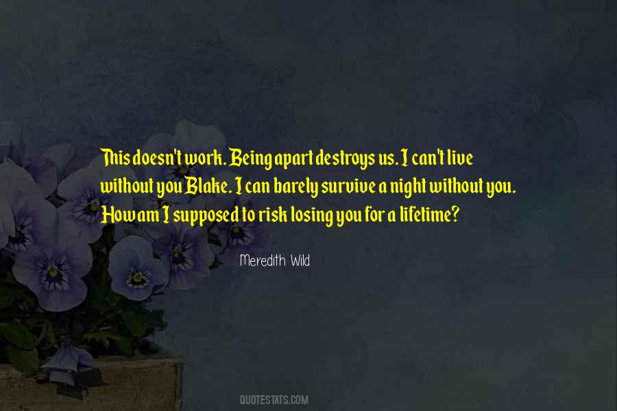 How Am I Supposed To Live Quotes #593089