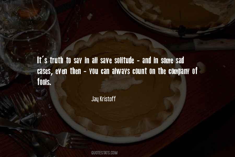 Company Of Fools Quotes #1775324