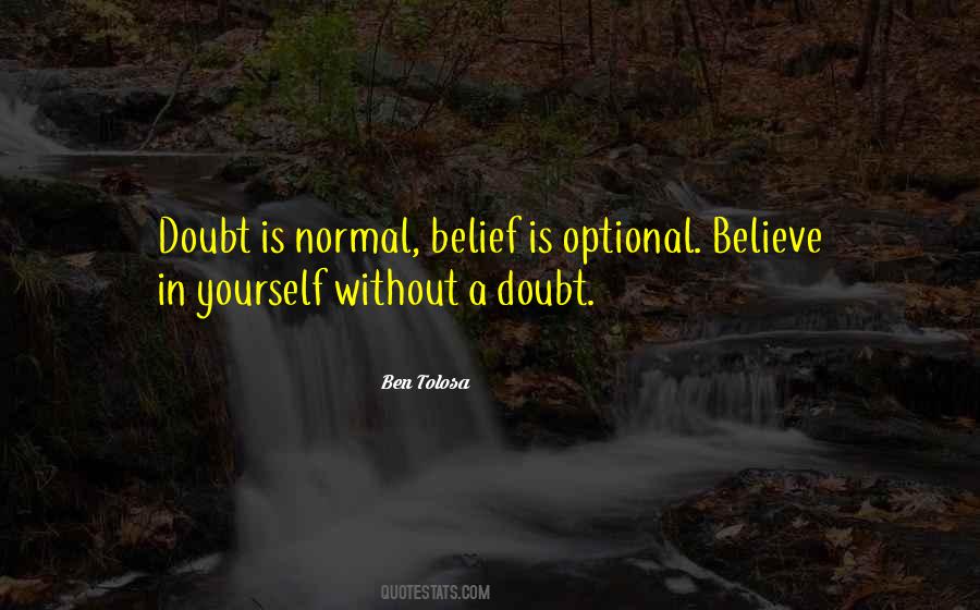 Doubt Yourself Quotes #1121719