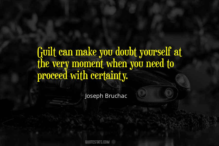 Doubt Yourself Quotes #199533