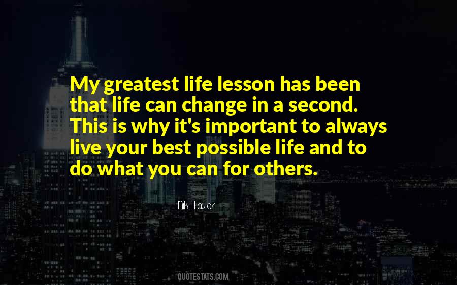 Life Can Change In A Second Quotes #1714299