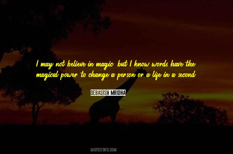 Life Can Change In A Second Quotes #1760611