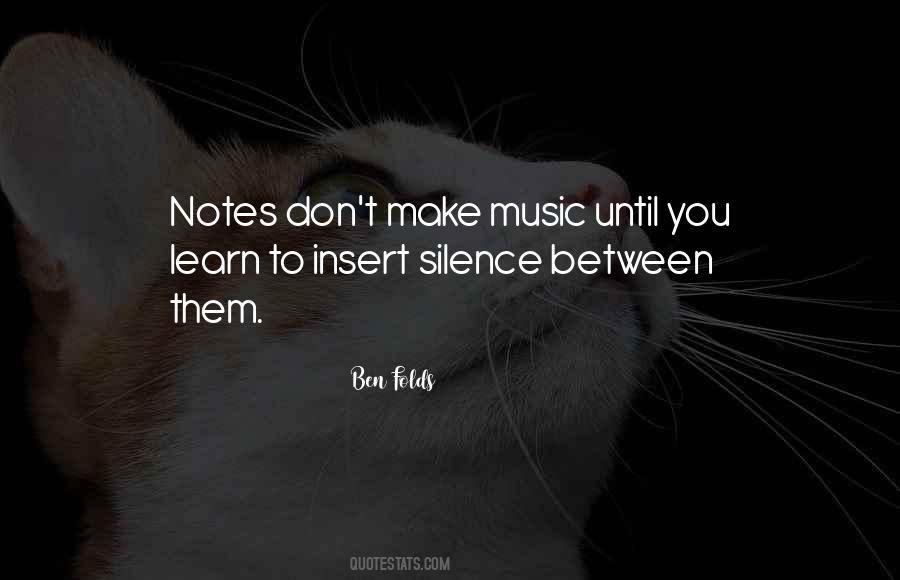 Make Silence Quotes #234452