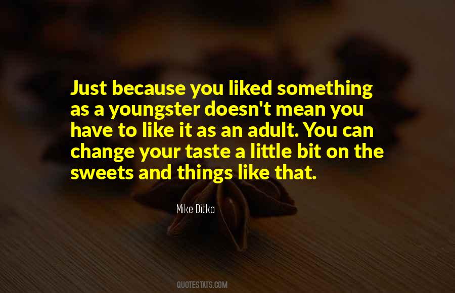 Just A Little Something Quotes #297561