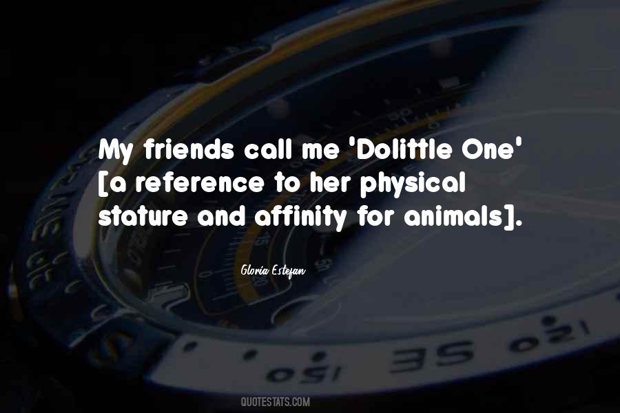 Animals Are My Friends Quotes #1359450