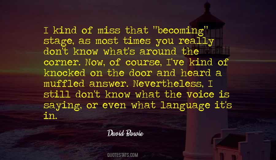 Missing Someone Voice Quotes #1008326